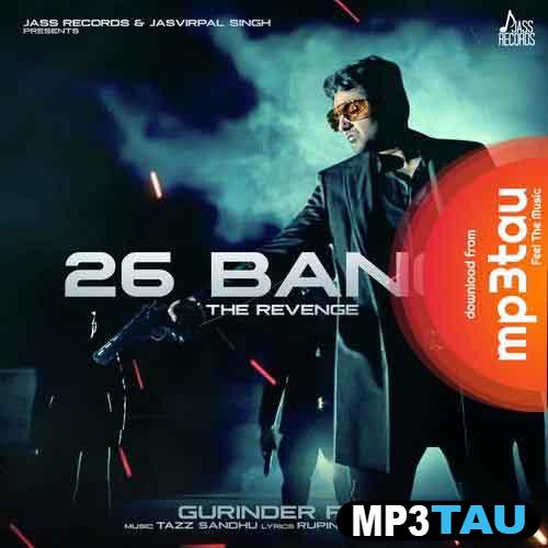 26-Bangi-Ft-Tazz-Sandhu Gurinder Rai mp3 song lyrics
